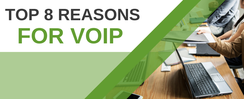 Top 8 Reasons for VOIP