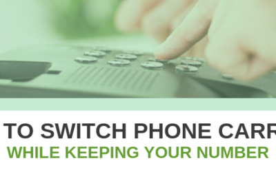 How to Switch Phone Carriers While Keeping Your Number